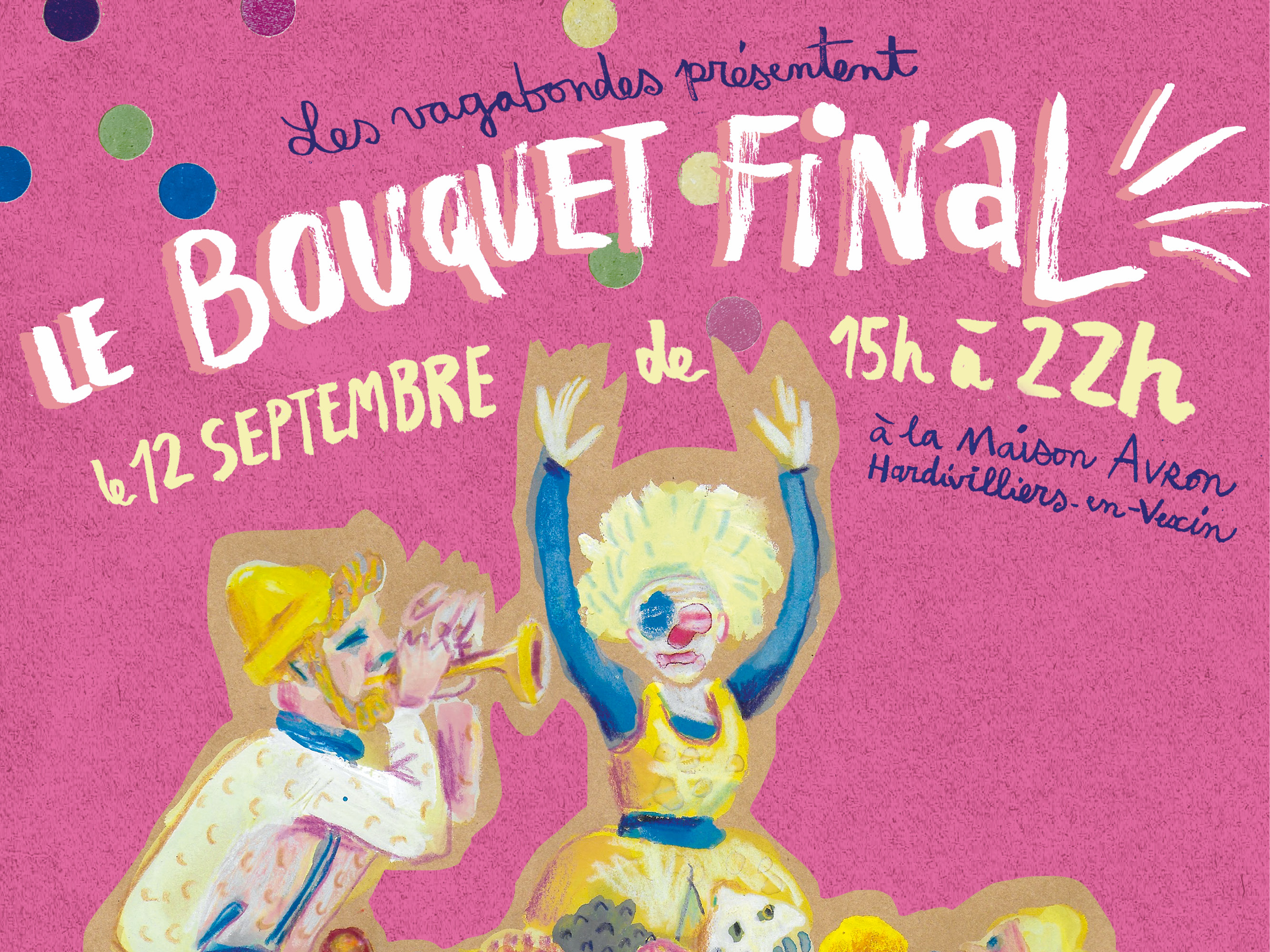 Le bouquet final, Cie des vagabondes